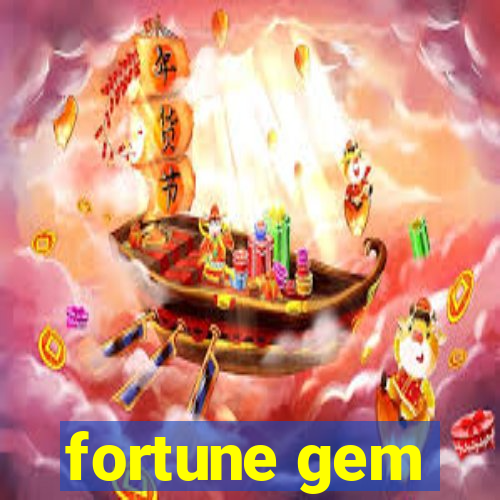 fortune gem